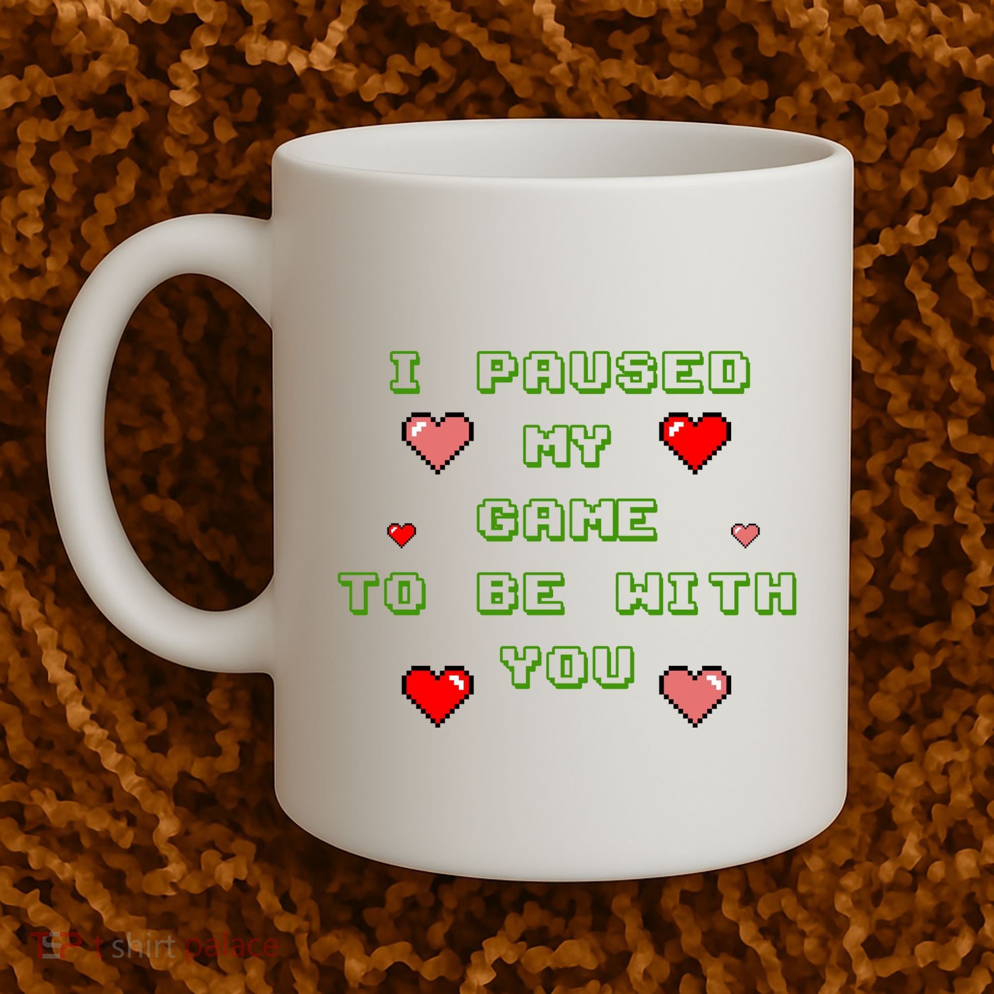 I Paused My Game To Be With You Funny Romantic Coffee Mug