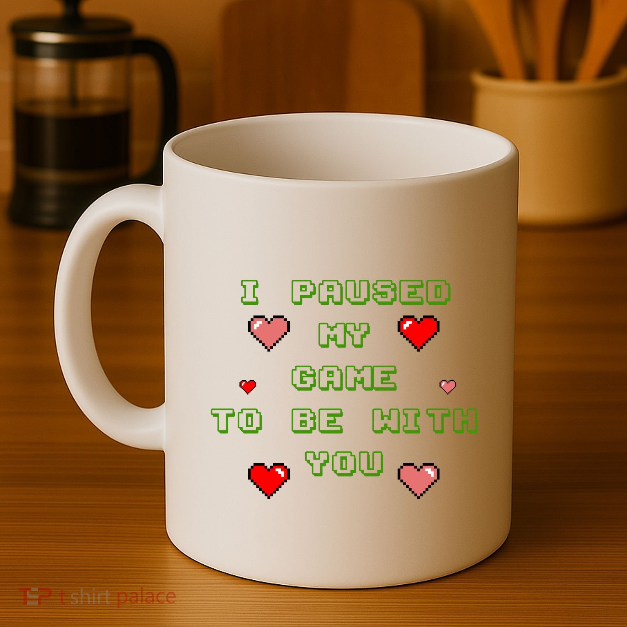 I Paused My Game To Be With You Funny Romantic Coffee Mug