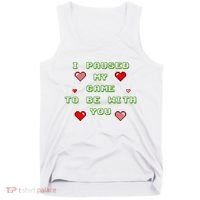 I Paused My Game To Be With You Funny Romantic Tank Top thumb 0