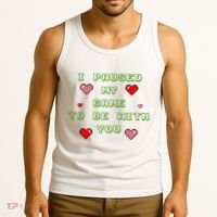 I Paused My Game To Be With You Funny Romantic Tank Top thumb 3