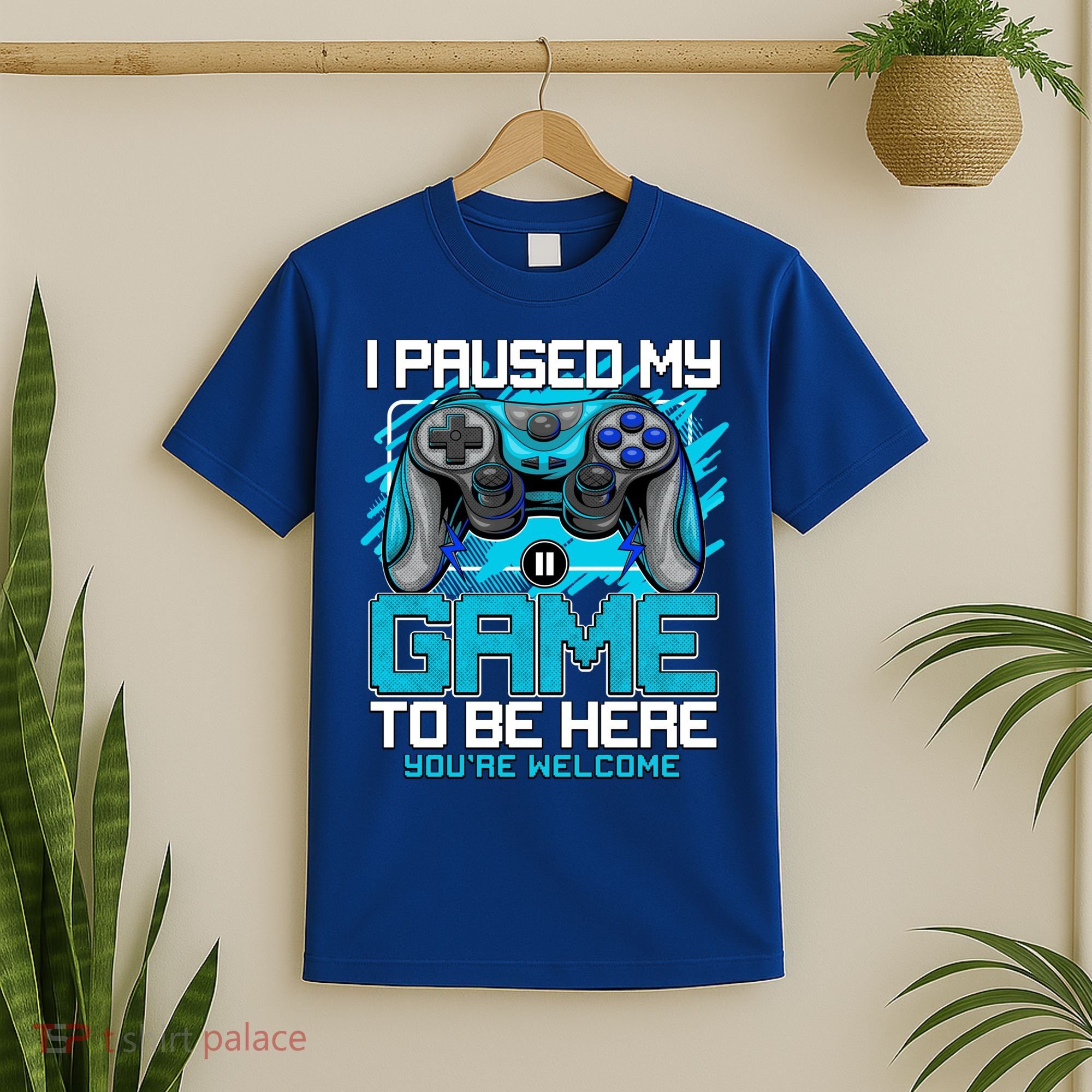 I Paused My Game To Be Here Cool Gift Funny Video Gamer Boys Gift T-Shirt