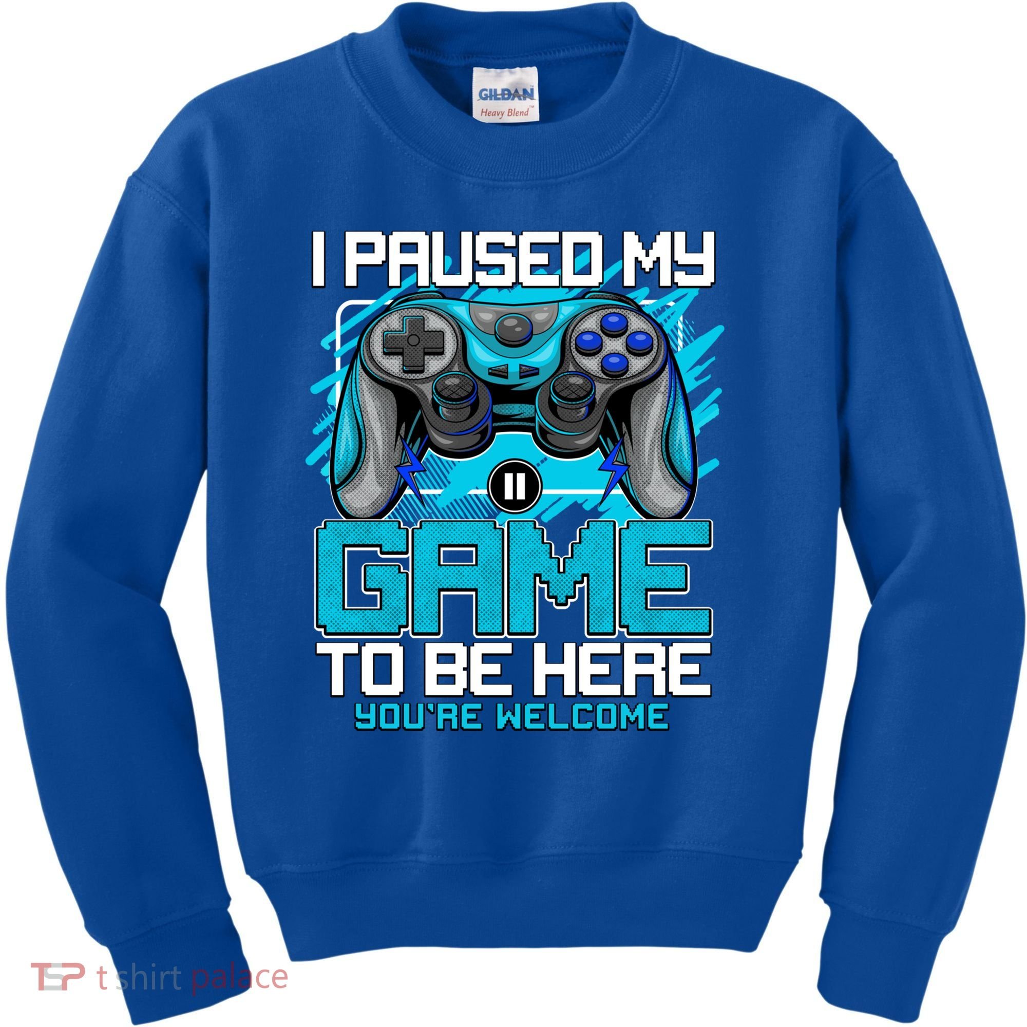 I Paused My Game To Be Here Cool Gift Funny Video Gamer Boys Gift Kids Sweatshirt