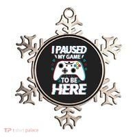 I Paused My Game To Be Here Funny Gamer Gaming Ornament thumb 0