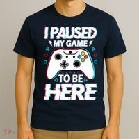 I Paused My Game To Be Here Funny Gamer Gaming T-Shirt thumb 3