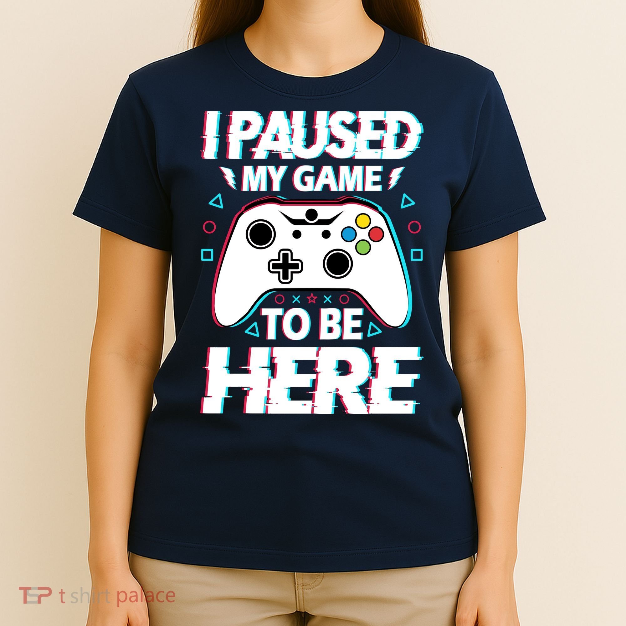 I Paused My Game To Be Here Funny Gamer Gaming T-Shirt