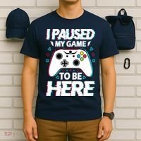 I Paused My Game To Be Here Funny Gamer Gaming T-Shirt thumb 6