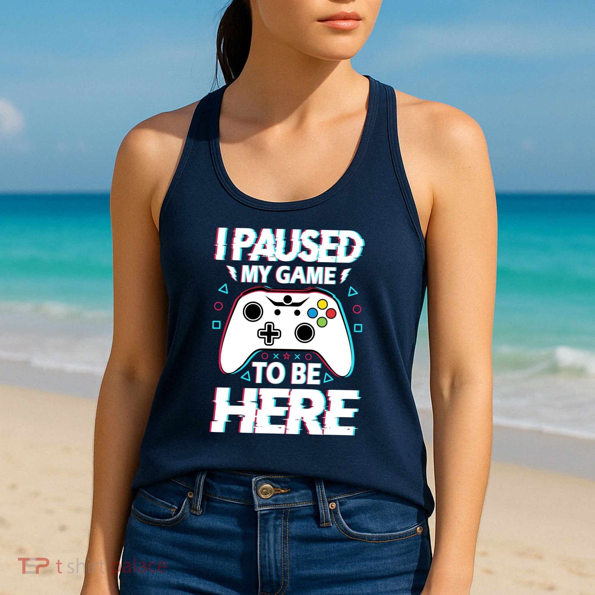 I Paused My Game To Be Here Funny Gamer Gaming Women's Tank Top