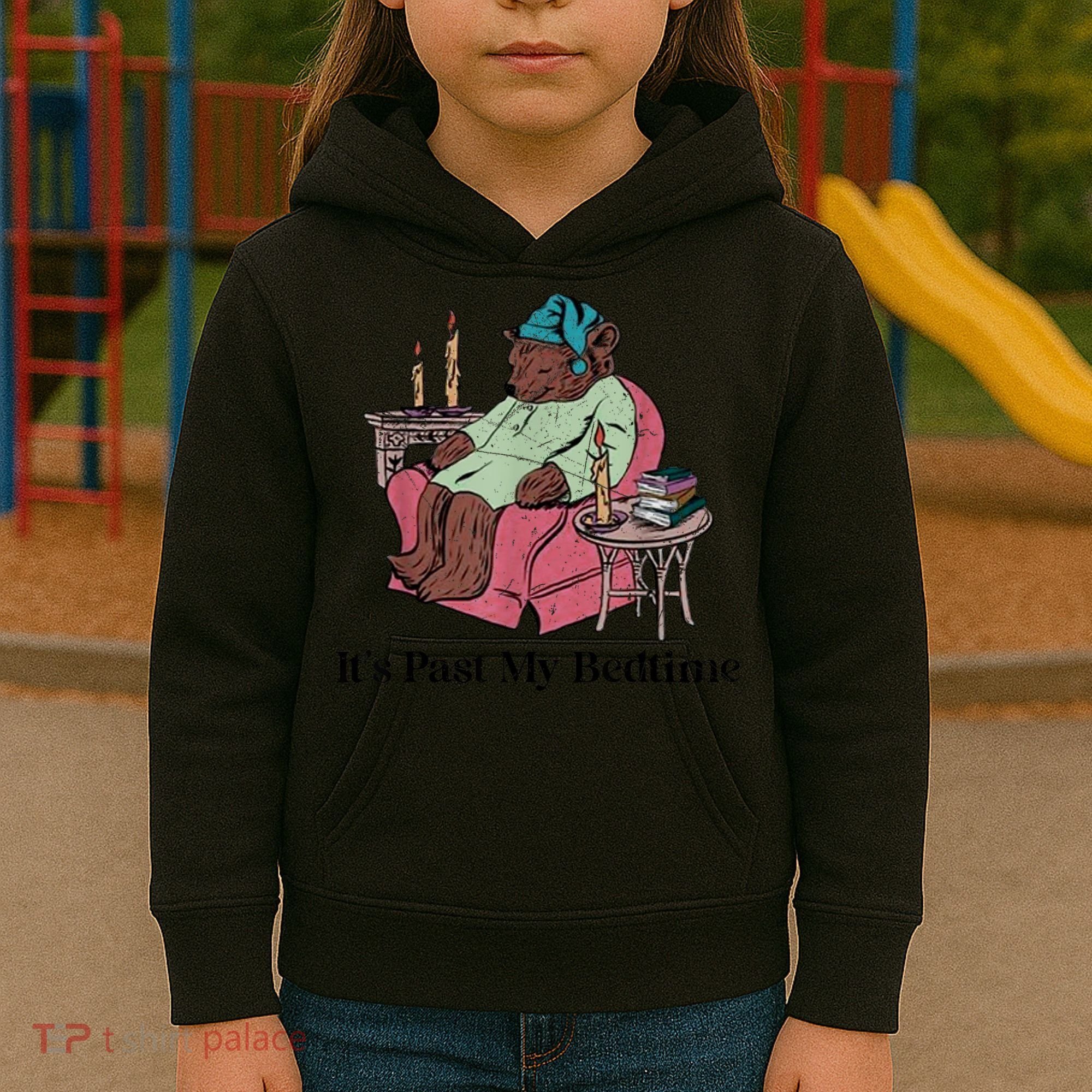 ItS Past My Bedtime Funny Bear Sleeping Kids Hoodie