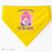 I Paused My Anime To Be Here USA-Made Doggie Bandana thumb 0
