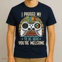 I Paused My Game To Be Here You're Welcome Retro Gamer T-Shirt thumb 3