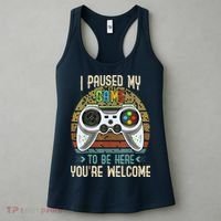 I Paused My Game To Be Here You're Welcome Retro Gamer Women's Tank Top thumb 3