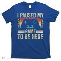 I Paused My Game To Be Here Funny Retro Vintage Video Gamer Gift T-Shirt thumb 0