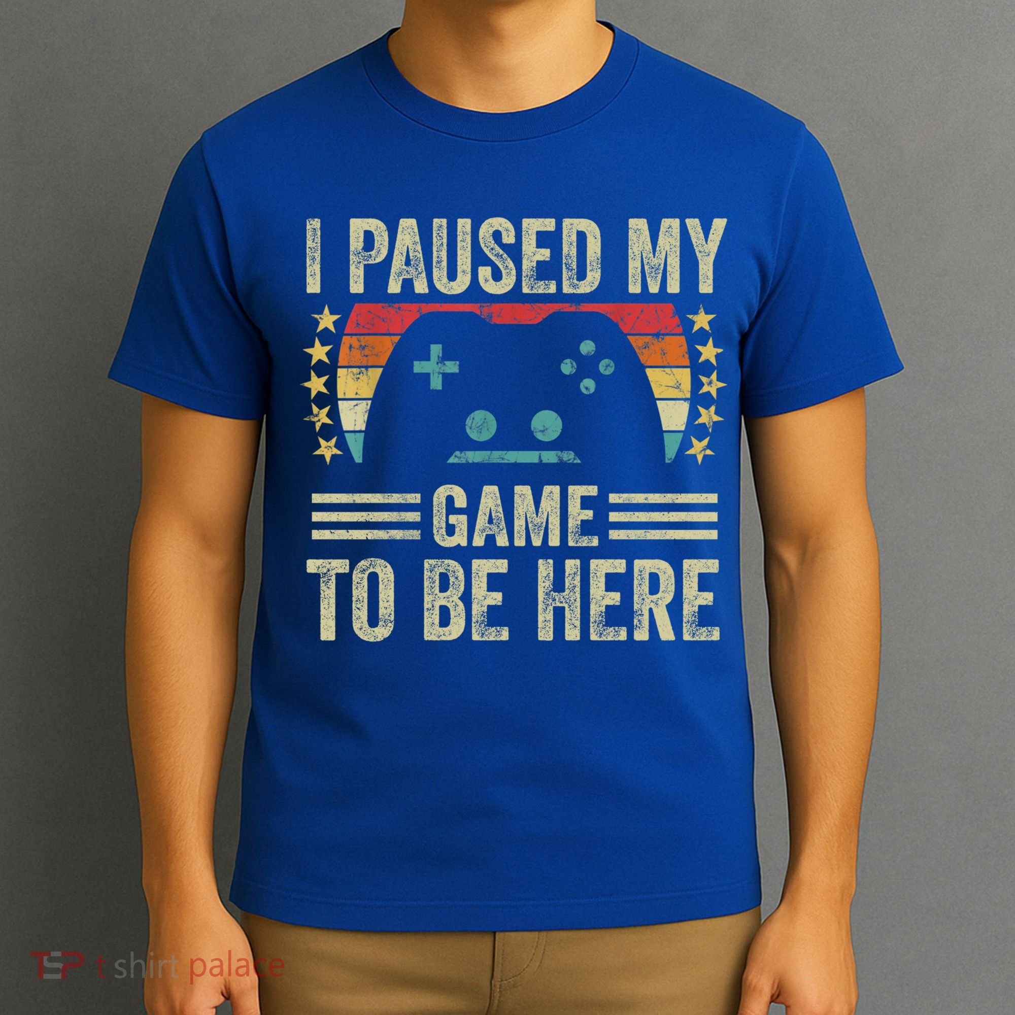 I Paused My Game To Be Here Funny Retro Vintage Video Gamer Gift T-Shirt