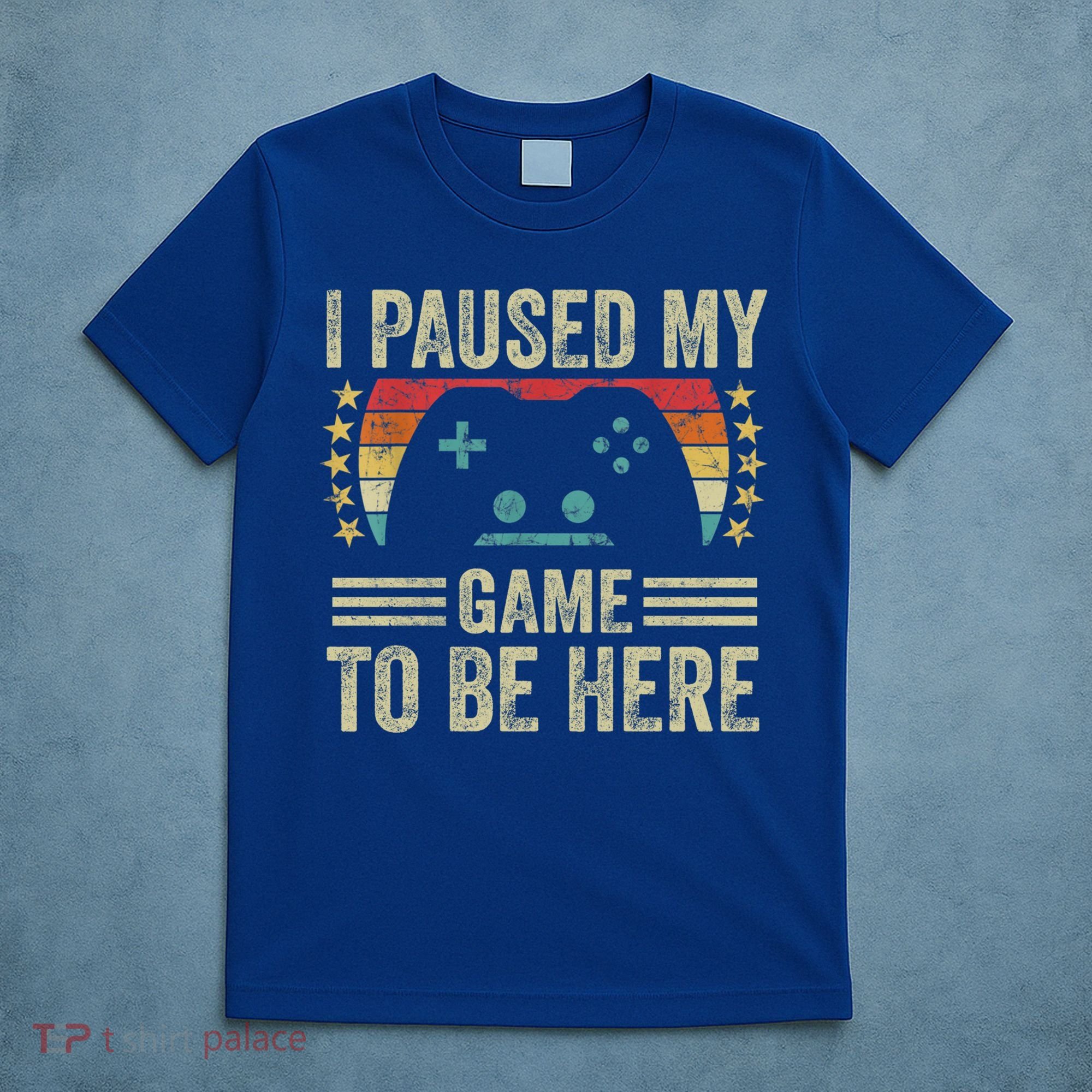 I Paused My Game To Be Here Funny Retro Vintage Video Gamer Gift T-Shirt