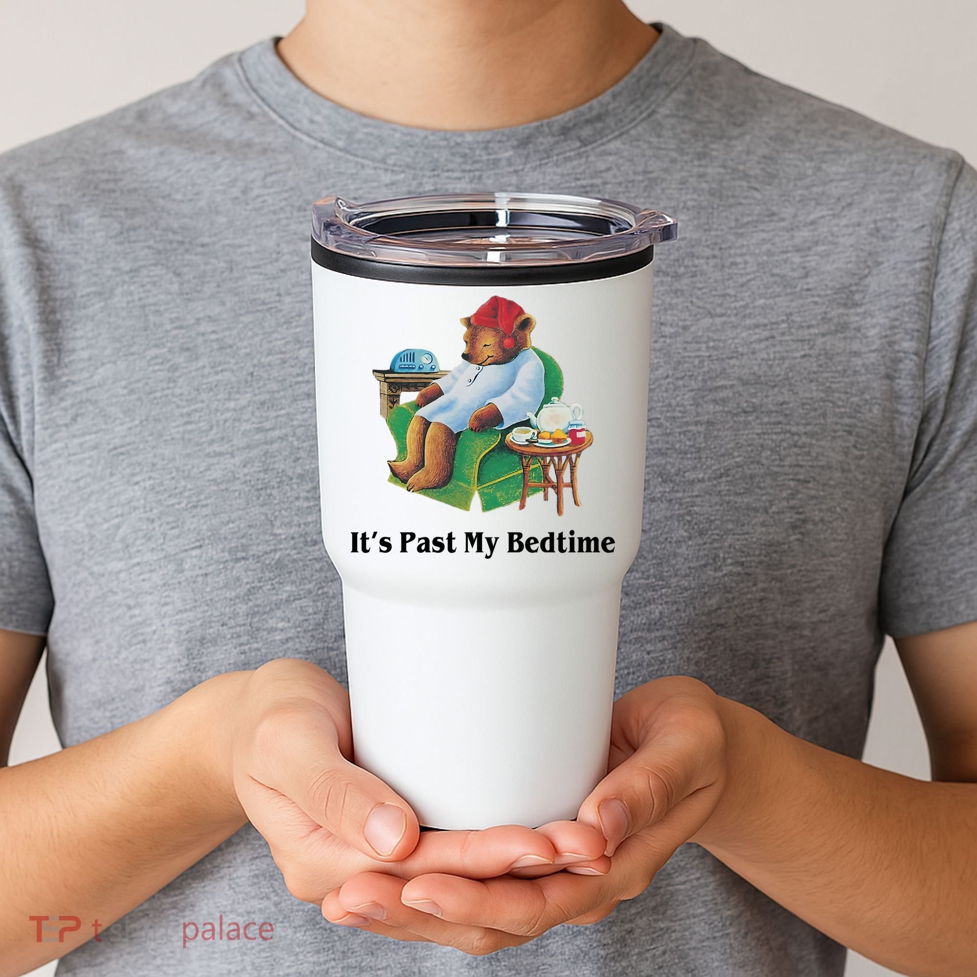 ItS Past My Bedtime Funny Bear Lover Gifts Tumbler