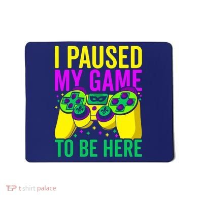 I Paused My Game To Be Here Video Game Beads Mardi Gras Mousepad