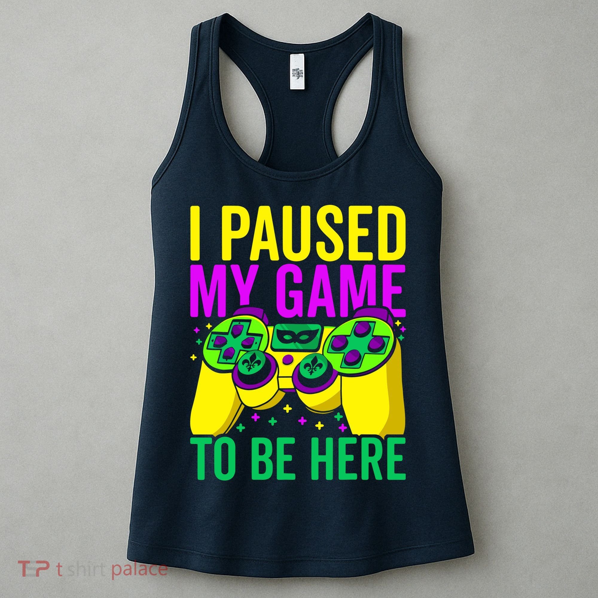 I Paused My Game To Be Here Video Game Beads Mardi Gras Women's Tank Top