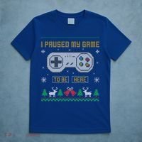 I Paused My Game To Be Here Gaming Ugly Christmas Sweater Gift T-Shirt thumb 5