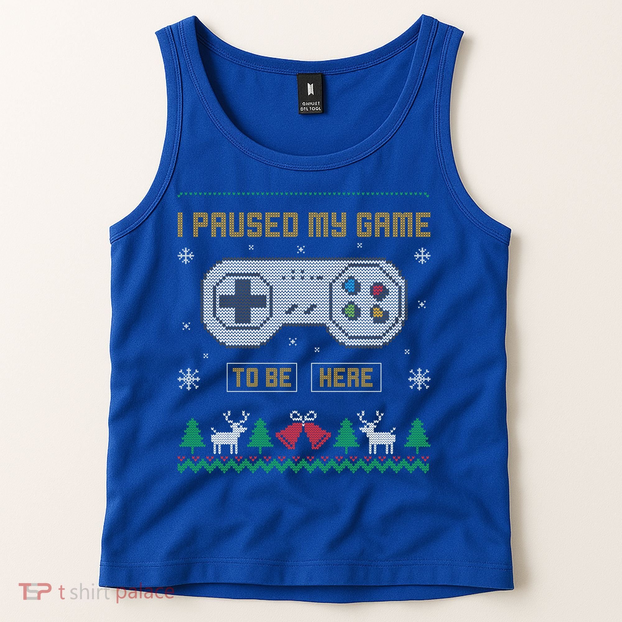 I Paused My Game To Be Here Gaming Ugly Christmas Sweater Gift Tank Top