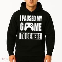 I Paused My Game To Be Here Hoodie thumb 2