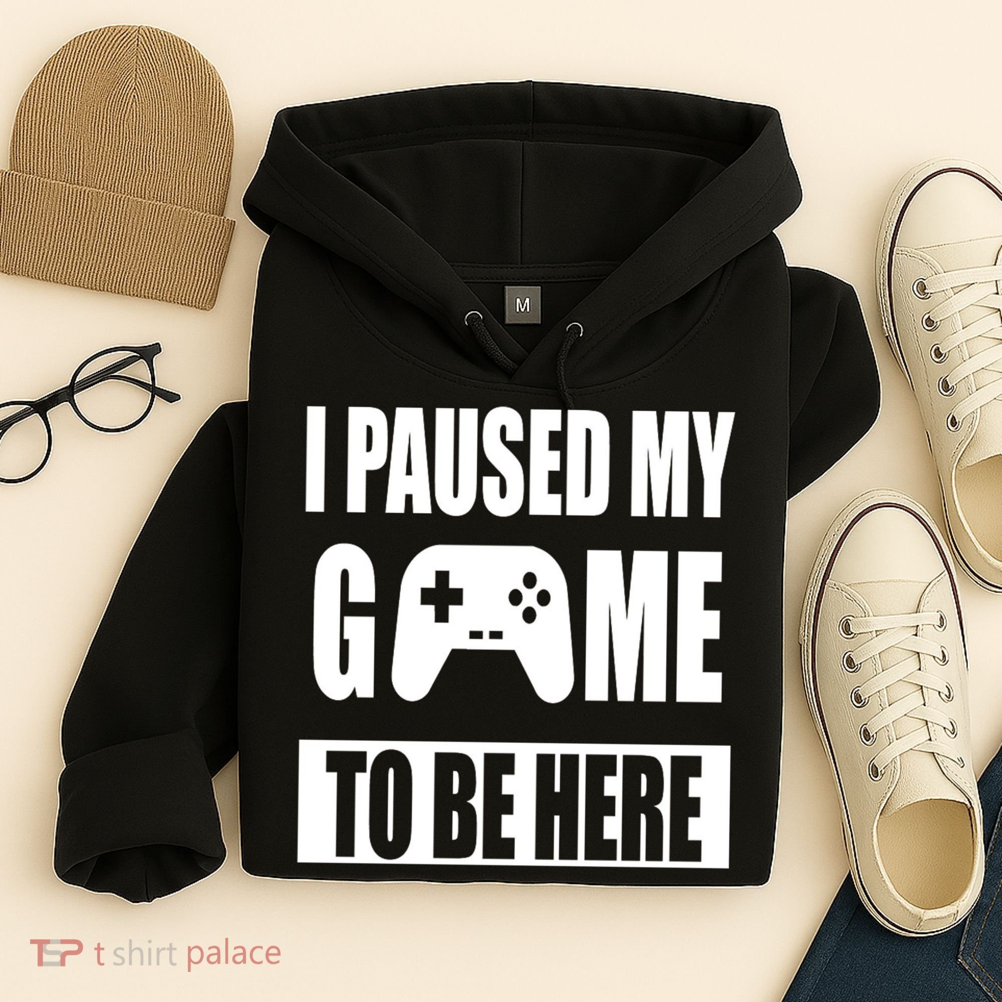 I Paused My Game To Be Here Hoodie