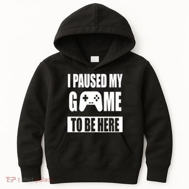 I Paused My Game To Be Here Kids Hoodie