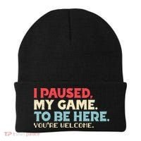 I Paused My Game To Be Here You're Welcome gift Beanie thumb 0