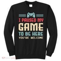 I Paused My Game To Be Here You're Welcome Retro Gamer Gift Sweatshirt thumb 0