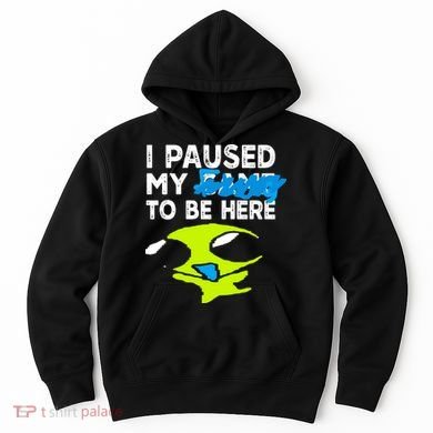 I Paused My Flug To Be Here Hoodie