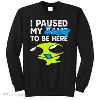 I Paused My Flug To Be Here Sweatshirt thumb 0