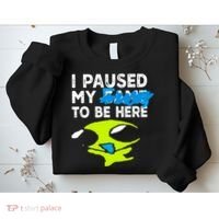 I Paused My Flug To Be Here Sweatshirt thumb 2