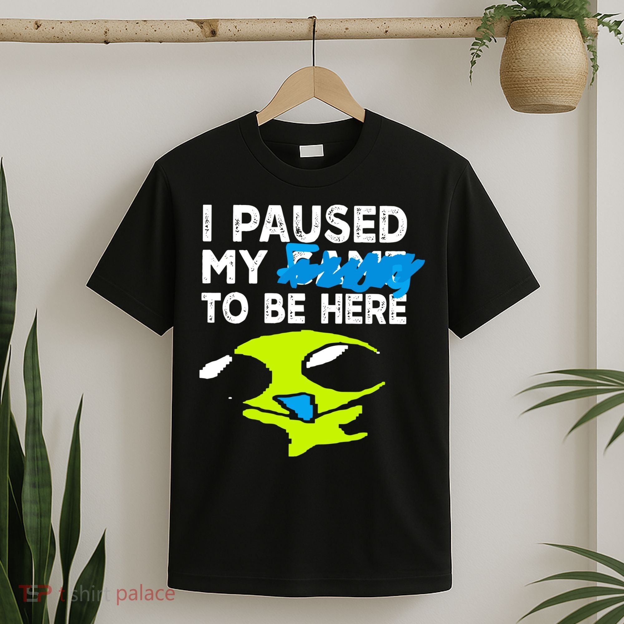 I Paused My Flug To Be Here T-Shirt