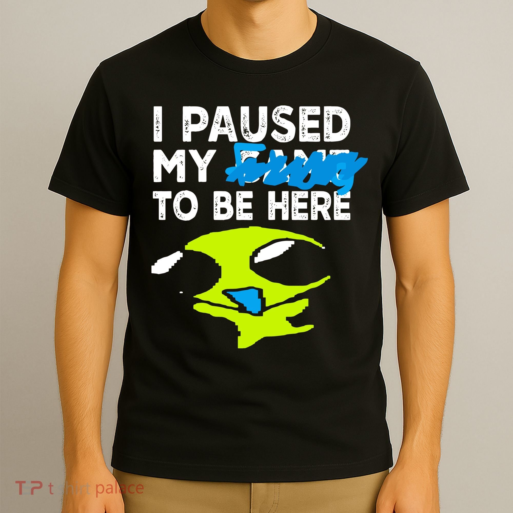 I Paused My Flug To Be Here T-Shirt