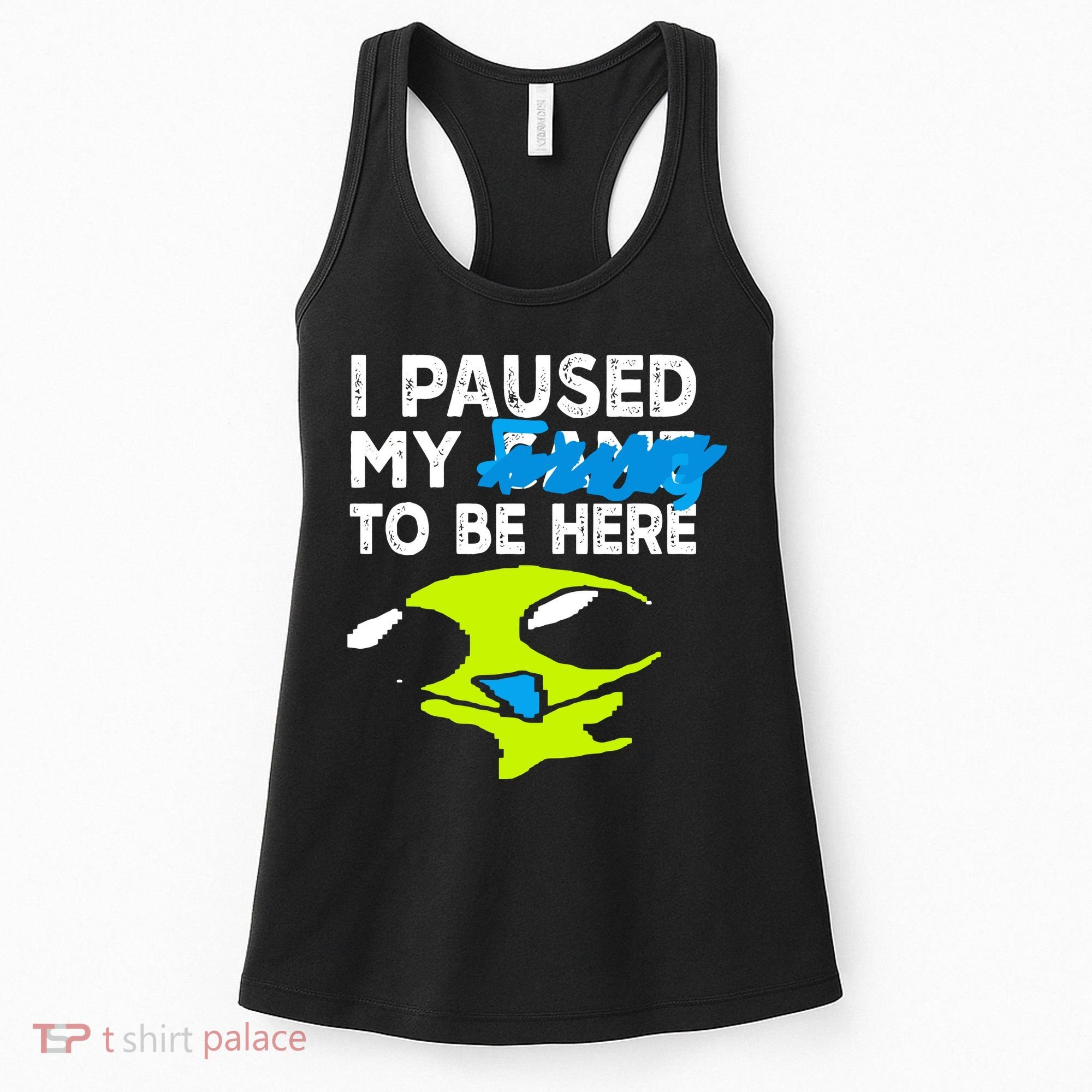 I Paused My Flug To Be Here Women's Tank Top