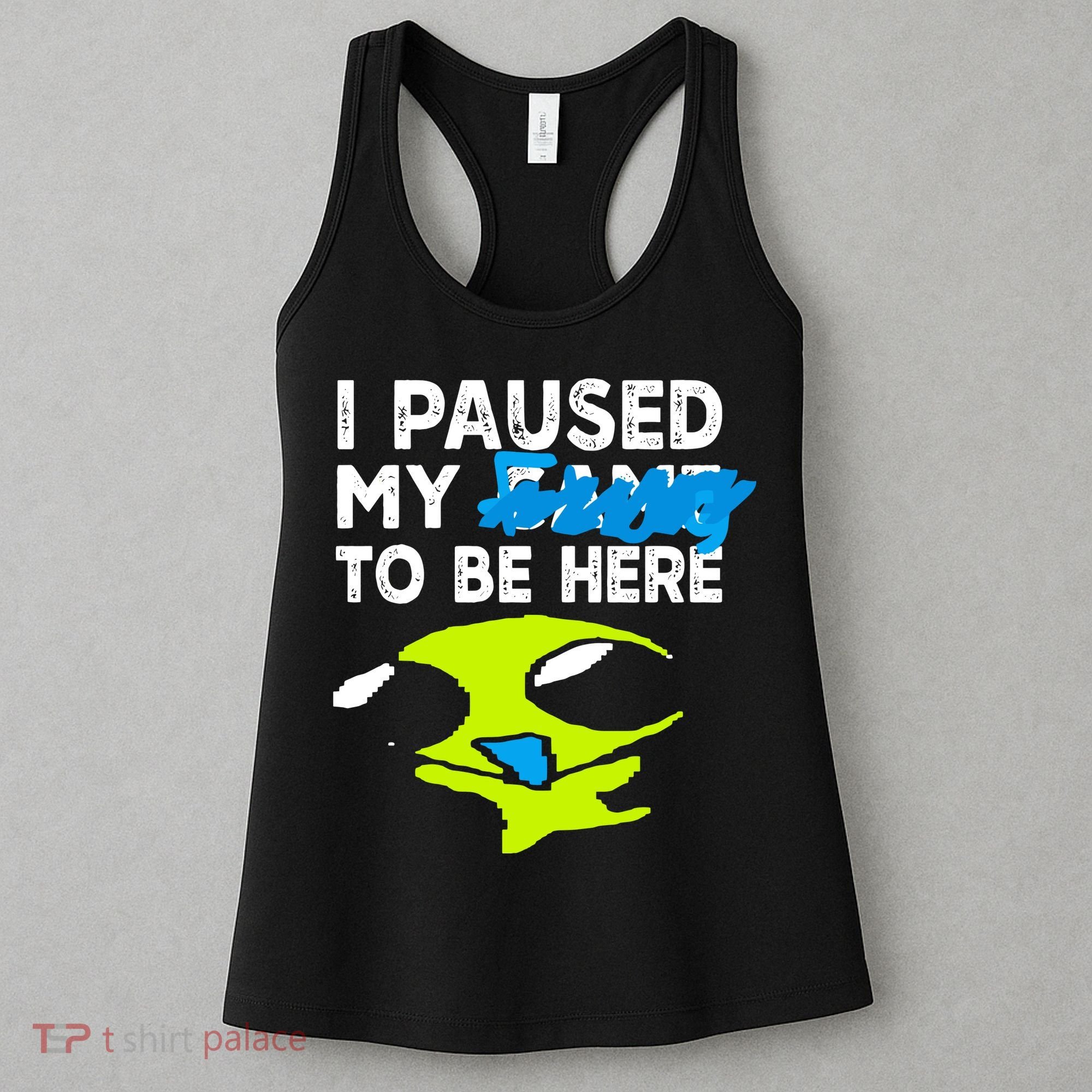 I Paused My Flug To Be Here Women's Tank Top