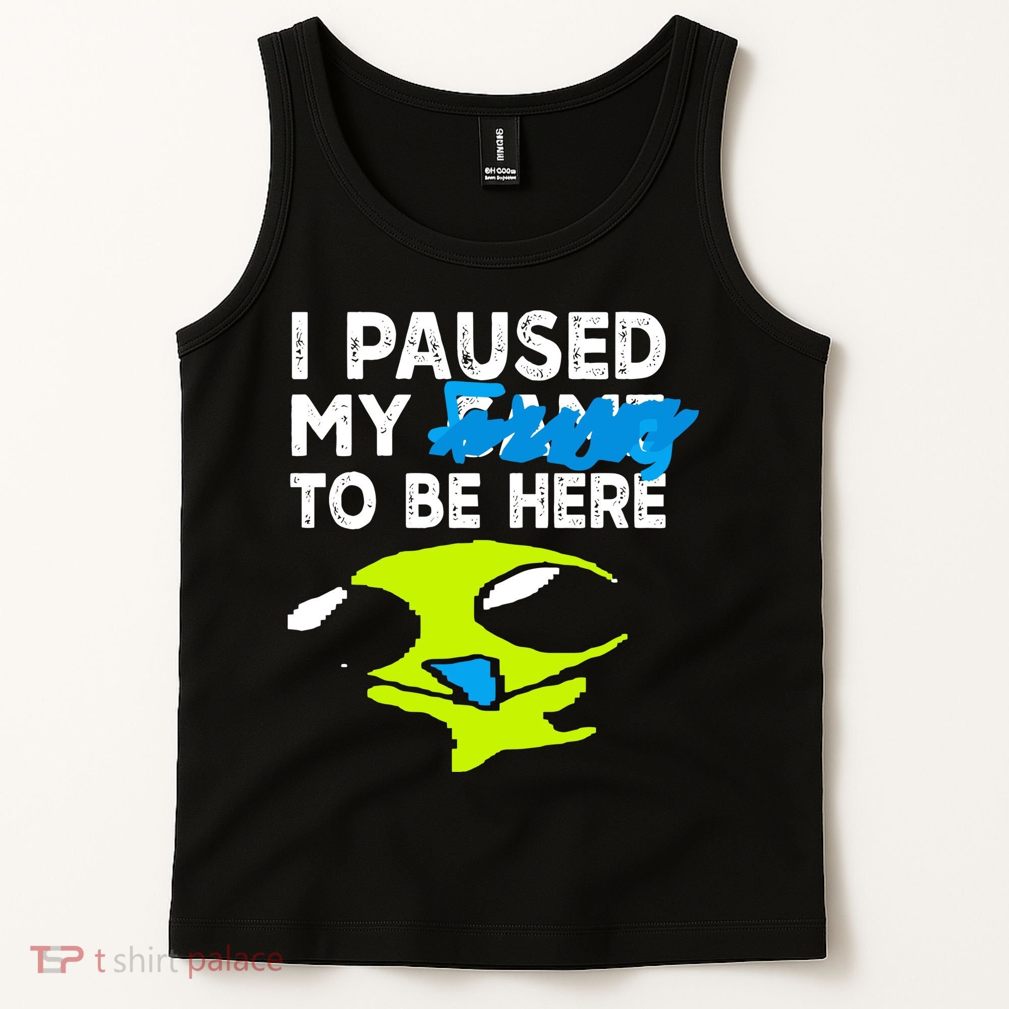 I Paused My Flug To Be Here Tank Top