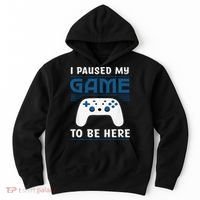 I Paused My Game To Be Here  Boys Funny Gamer Video Game Hoodie thumb 0
