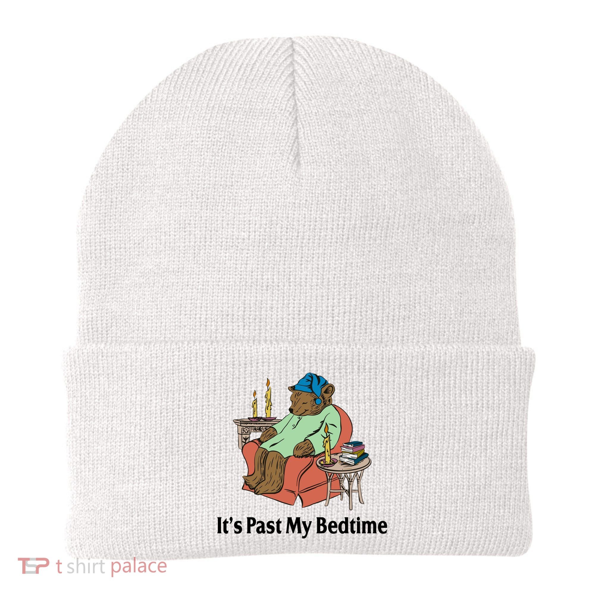 Its Past My Bedtime Funny Bear Beanie