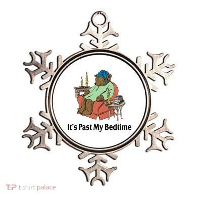 Its Past My Bedtime Funny Bear Ornament