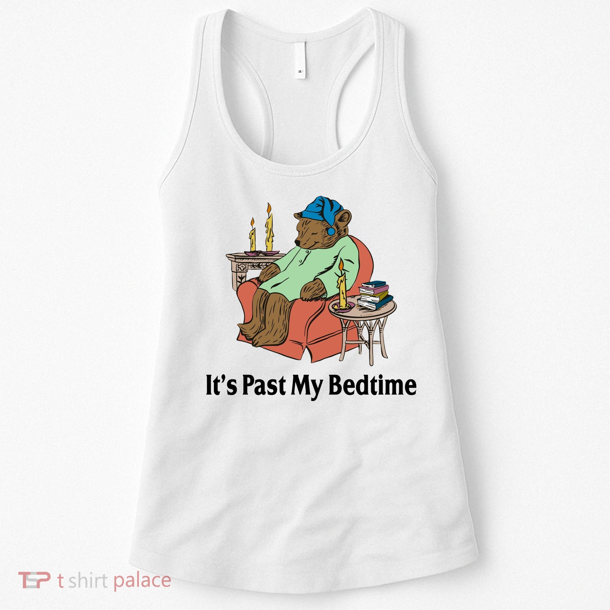 Its Past My Bedtime Funny Bear Women's Tank Top