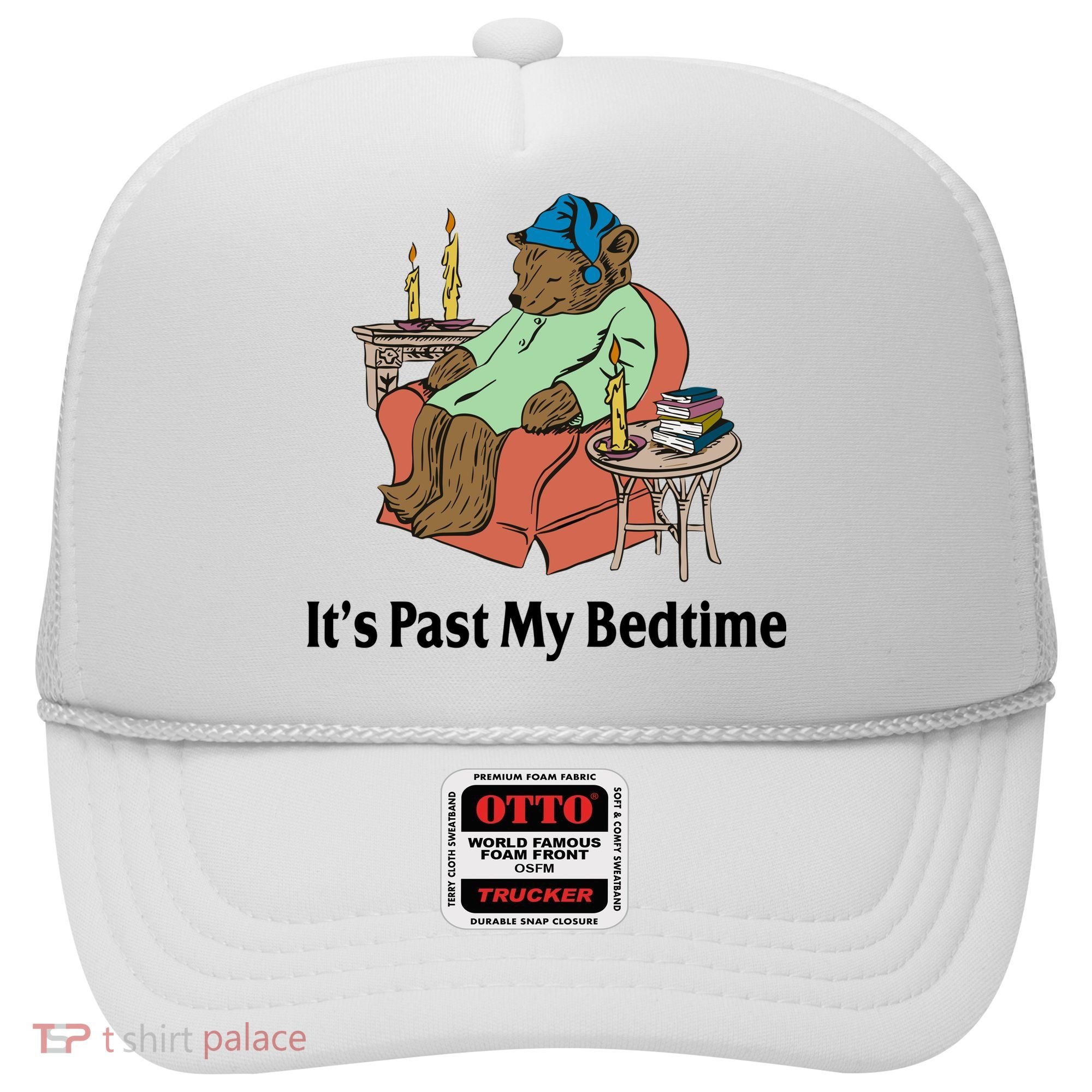 Its Past My Bedtime Funny Bear Hat