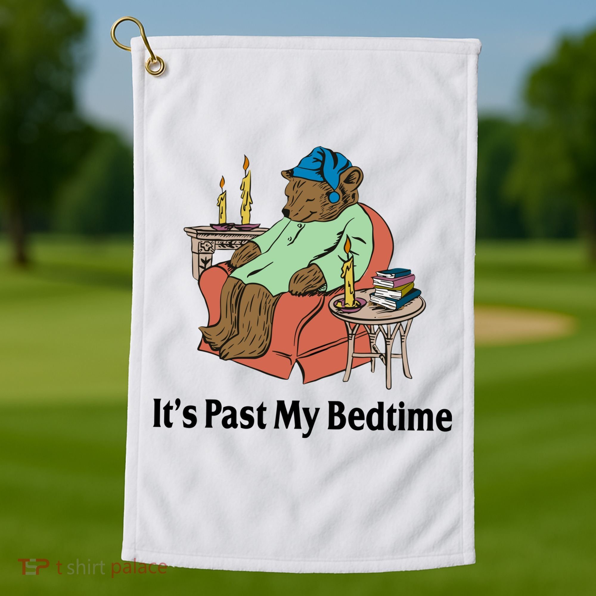 Its Past My Bedtime Funny Bear Golf Towel