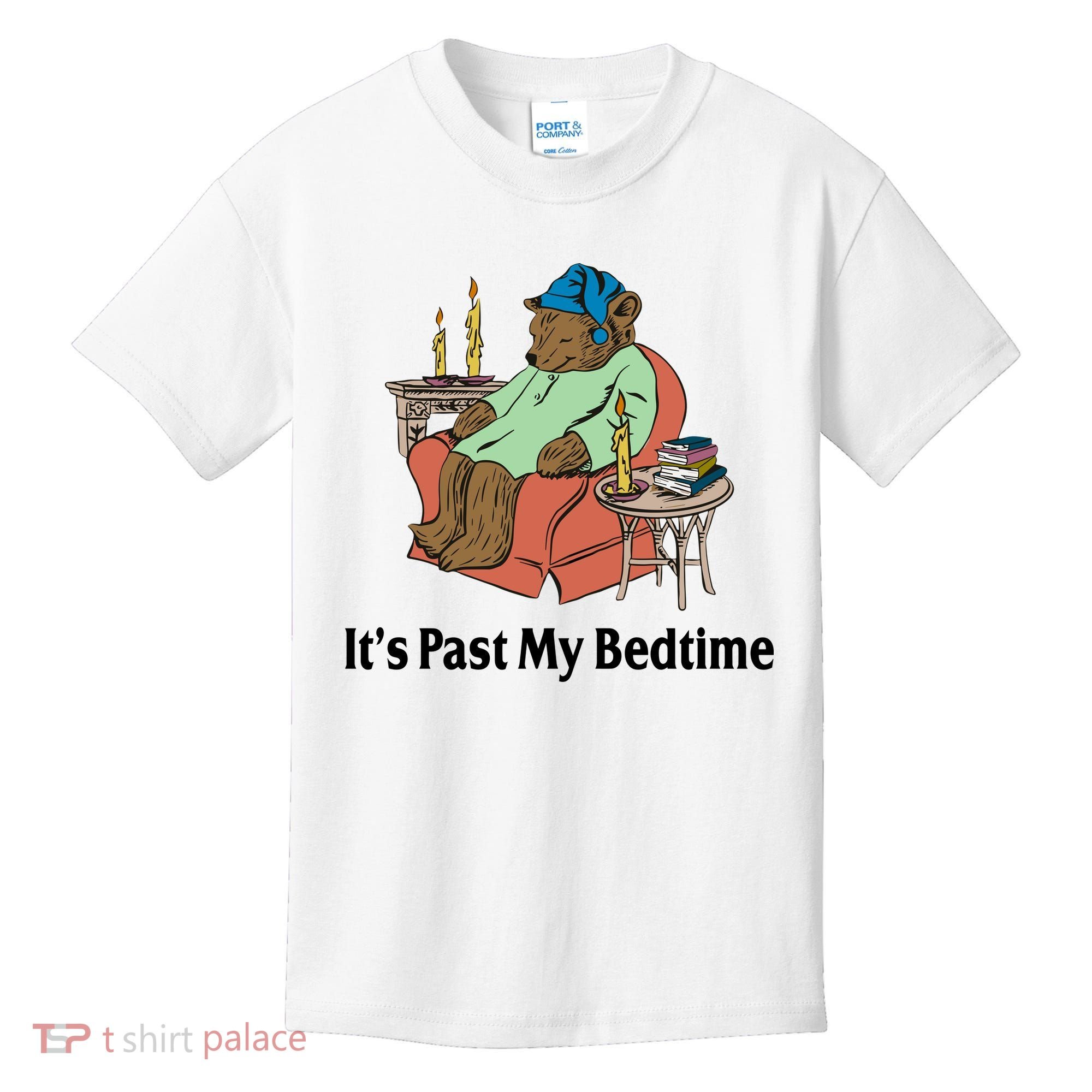 Its Past My Bedtime Funny Bear Kids T-Shirt
