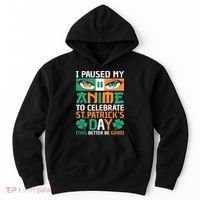 I Paused My Anime To Celebrate St Patricks Day Funny Anime Hoodie thumb 0
