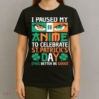 I Paused My Anime To Celebrate St Patricks Day Funny Anime T-Shirt thumb 4