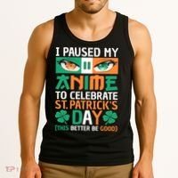 I Paused My Anime To Celebrate St Patricks Day Funny Anime Tank Top thumb 3