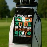 I Paused My Anime To Celebrate St Patricks Day Funny Anime Golf Towel thumb 2