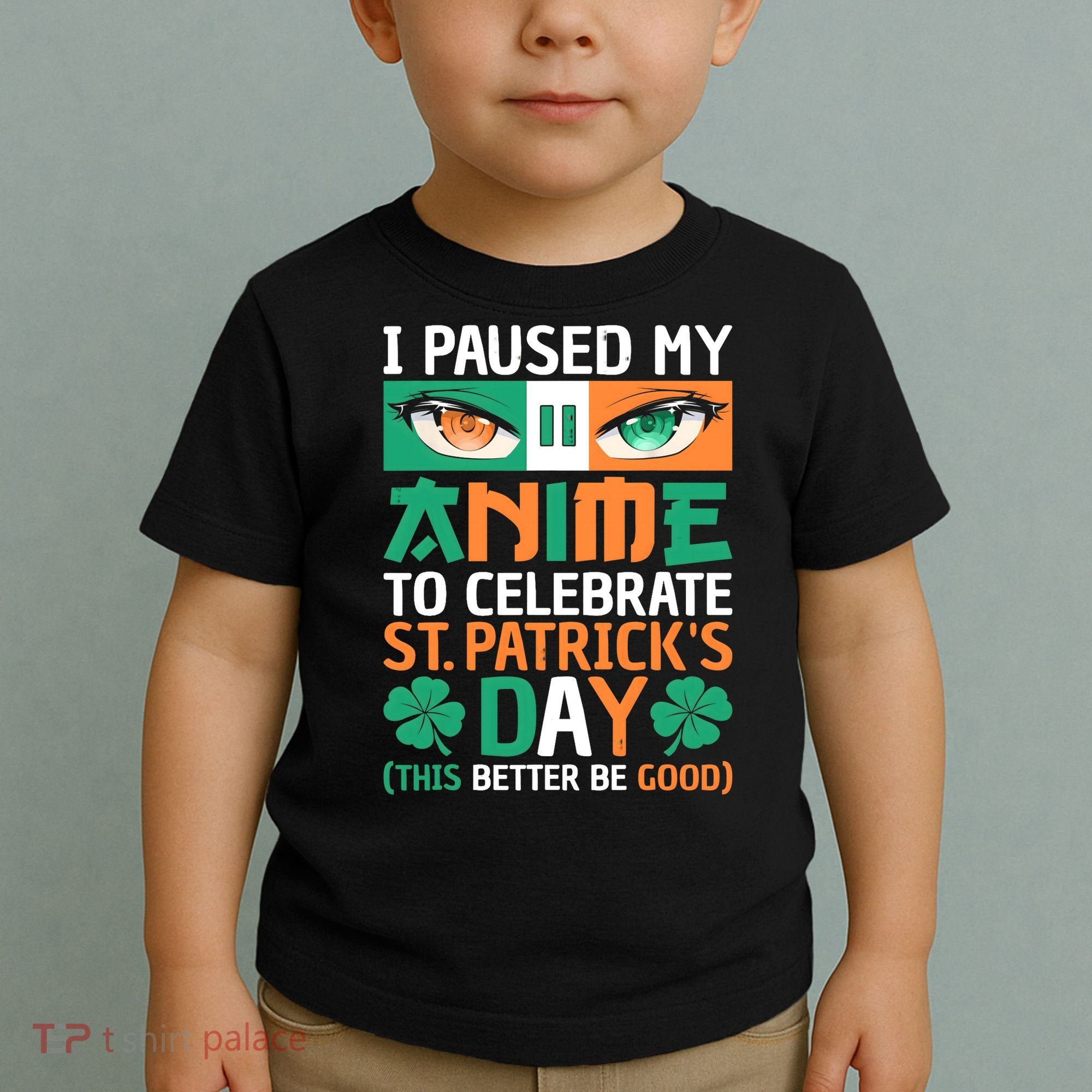 I Paused My Anime To Celebrate St Patricks Day Funny Anime Toddler T-Shirt