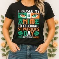 I Paused My Anime To Celebrate St Patricks Day Funny Anime Women's T-Shirt thumb 2