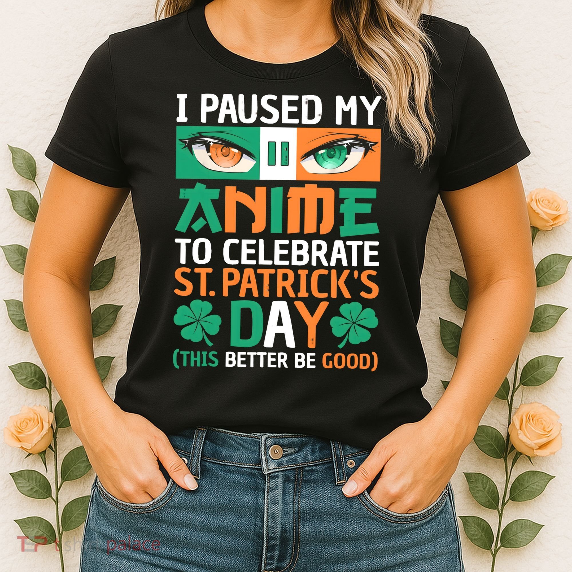 I Paused My Anime To Celebrate St Patricks Day Funny Anime Women's T-Shirt